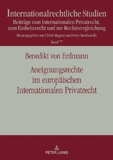 Aneignungsrechte im europäischen Internationalen Privatrecht - Benedikt von Erdmann