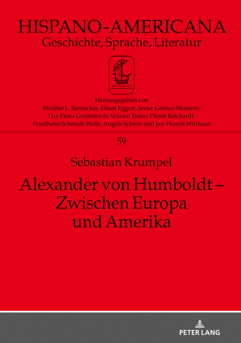 Alexander von Humboldt – Zwischen Europa und Amerika - Sebastian Krumpel