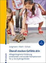 Überall stecken Gefühle drin - Jungmann, Tanja; Koch, Katja; Schulz, Andrea