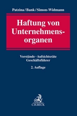 Haftung von Unternehmensorganen - Patzina, Reinhard; Bank, Stefan; Simon-Widmann, Michaele