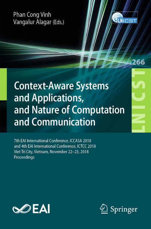 Context-Aware Systems and Applications, and Nature of Computation and Communication - 