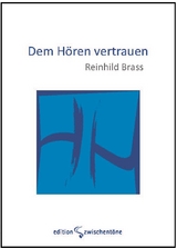 Dem Hören vertrauen - Reinhild Brass