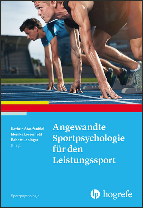 Angewandte Sportpsychologie für den Leistungssport - 