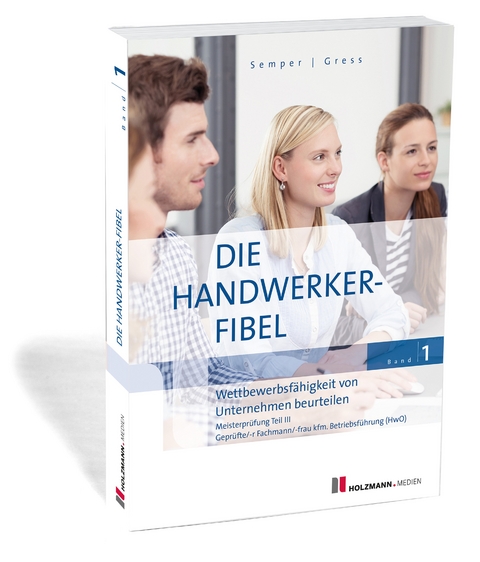 Die Handwerker-Fibel - Dr. Lothar Semper, Bernhard Gress