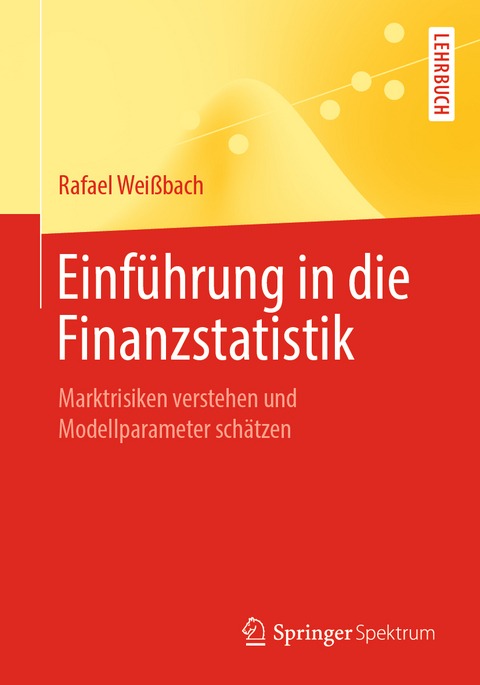 Einführung in die Finanzstatistik - Rafael Weißbach