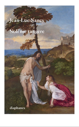 Noli me tangere - Nancy, Jean-Luc