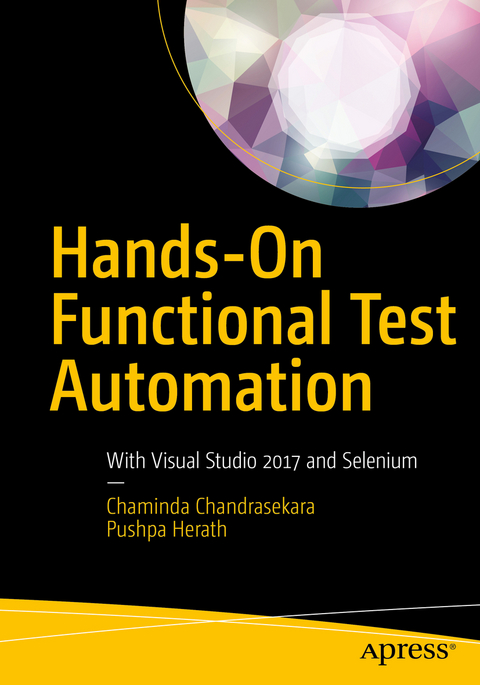 Hands-On Functional Test Automation - Chaminda Chandrasekara, Pushpa Herath