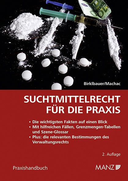 Suchtmittelrecht für die Praxis - Alois Birklbauer, Arthur Machac