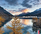 Faszinierendes Graubünden - Iso Camartin