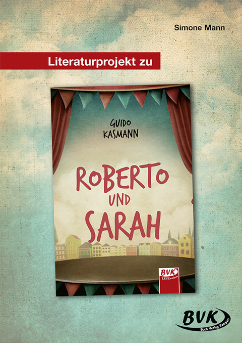 Literaturprojekt zu Roberto und Sarah - Simone Mann