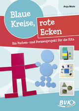 Blaue Kreise, rote Ecken - Anja Mohr