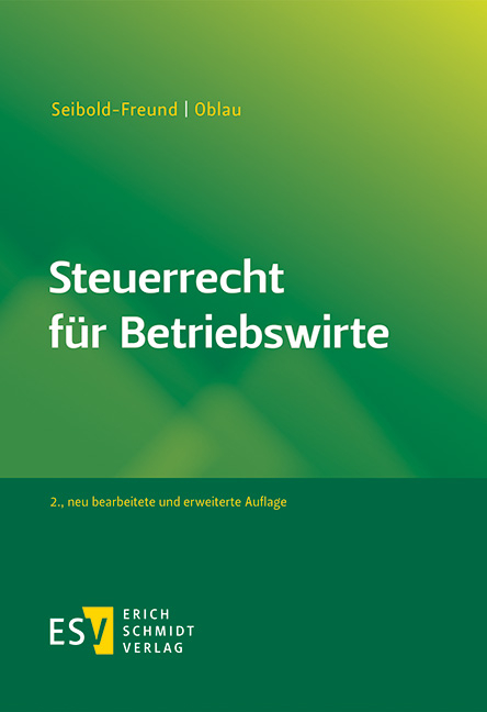 Steuerrecht für Betriebswirte - Sabine Seibold-Freund, Markus Oblau