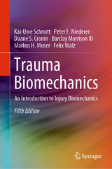 Trauma Biomechanics - Schmitt, Kai-Uwe; Niederer, Peter F.; Cronin, Duane S.; Morrison III, Barclay; Muser, Markus H.; Walz, Felix