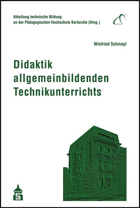 Didaktik allgemeinbildenden Technikunterrichts - 