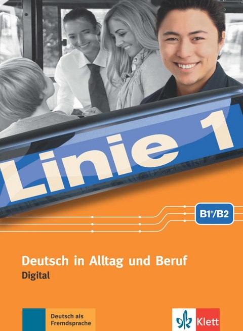 Linie 1 B1+/B2 digital - Ralf-Peter Lösche, Ulrike Moritz, Margret Rodi, Lutz Rohrmann