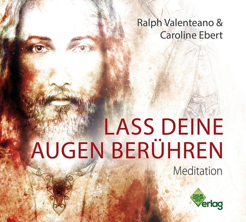 Lass deine Augen berühren - Caroline Ebert, Ralph Valenteano