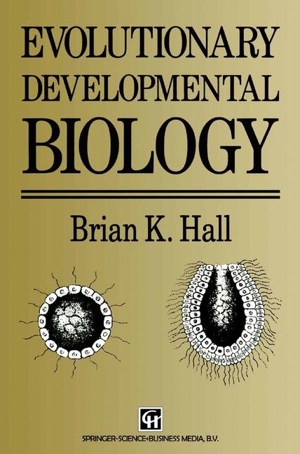 Evolutionary Developmental Biology - Brian K. Hall