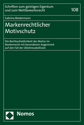 Markenrechtlicher Motivschutz - Sabrina Biedermann