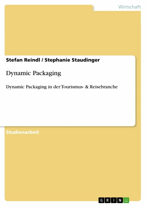 Dynamic Packaging -  Stefan Reindl,  Stephanie Staudinger