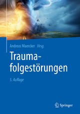 Traumafolgestörungen - Maercker, Andreas