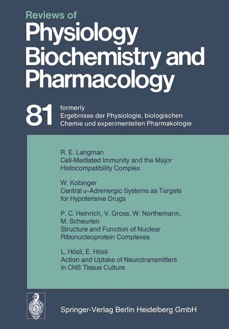 Reviews of Physiology, Biochemistry and Pharmacology - R. H. Adrian, E. Helmreich, H. Holzer, R. Jung, O. Krayer, R. J. Linden, F. Lynen, P. A. Miescher, J. Piiper, H. Rasmussen, A. E. Renold, U. Trendelenburg, K. Ullrich, W. Vogt, A. Weber