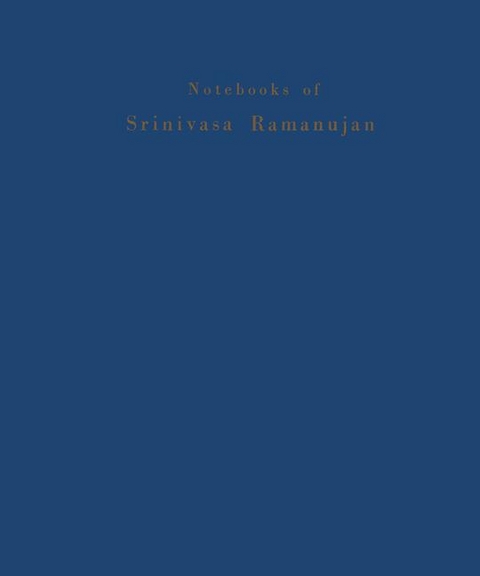 Notebooks of Srinivasa Ramanujan - Srinivasa Ramanujan