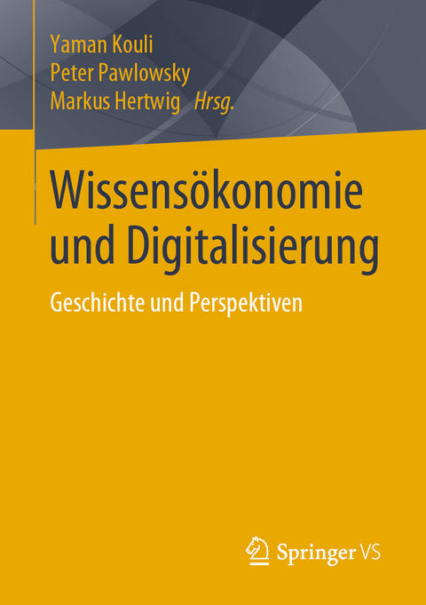 Wissensökonomie und Digitalisierung - 