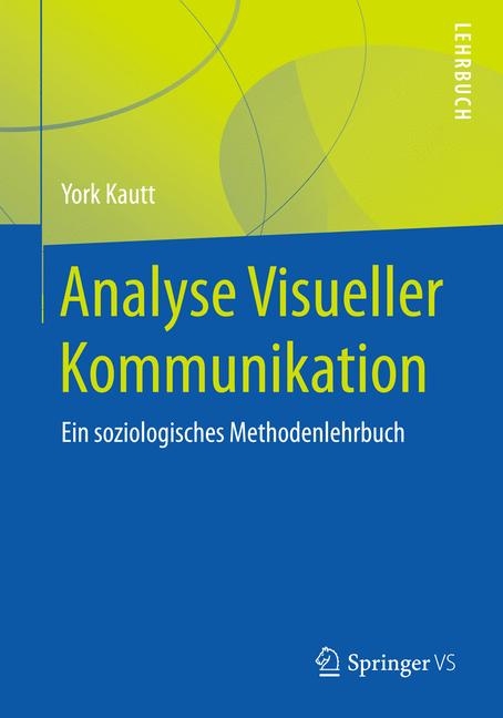 Analyse Visueller Kommunikation - York Kautt