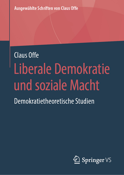 Liberale Demokratie und soziale Macht - Claus Offe