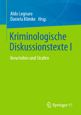 Kriminologische Diskussionstexte I - 