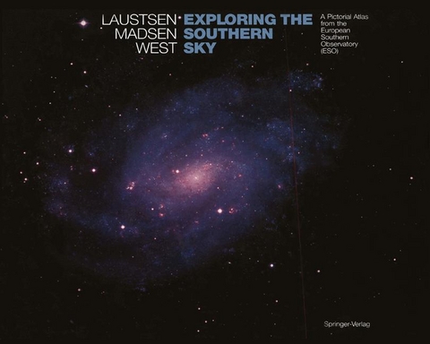 Exploring the Southern Sky - Svend Laustsen, Claus Madsen, Richard M. West