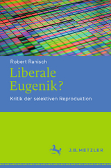 Liberale Eugenik? - Robert Ranisch