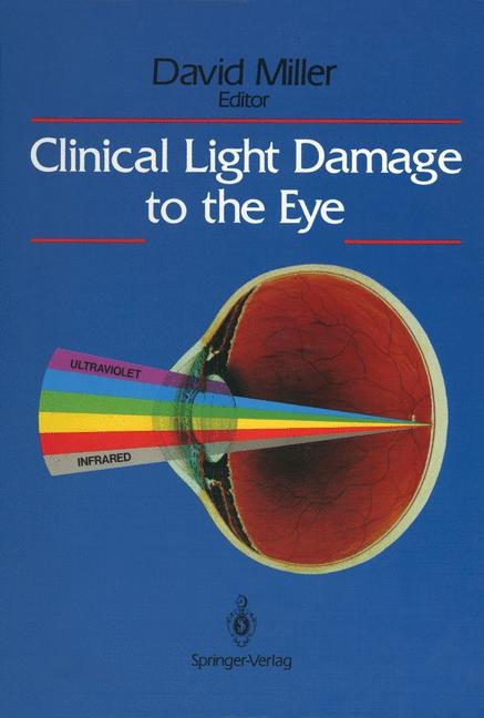 Clinical Light Damage to the Eye - 