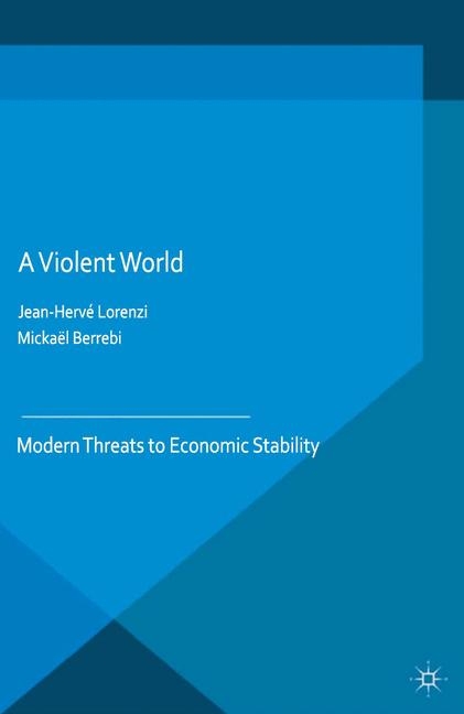 A Violent World - Jean-Herve Lorenzi, Mickael Berrebi