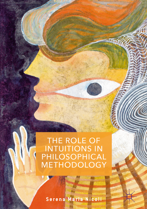 The Role of Intuitions in Philosophical Methodology - Serena Maria Nicoli