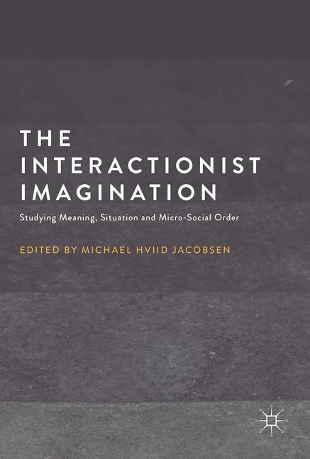 The Interactionist Imagination - 