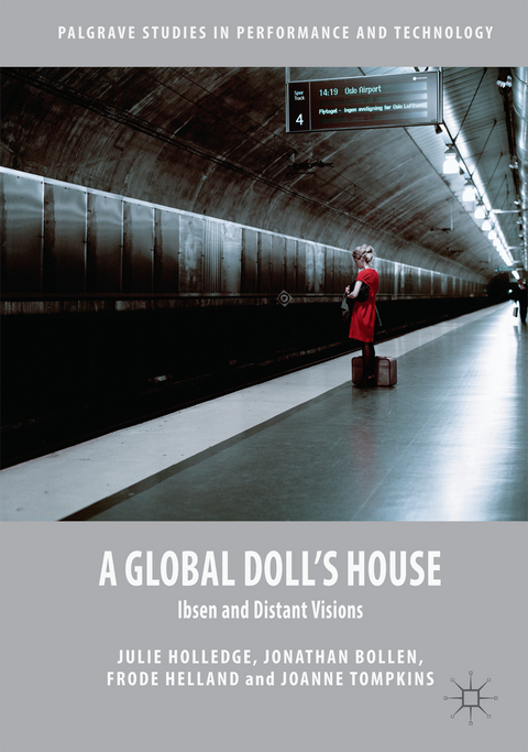 A Global Doll's House - Julie Holledge, Jonathan Bollen, Frode Helland, Joanne Tompkins