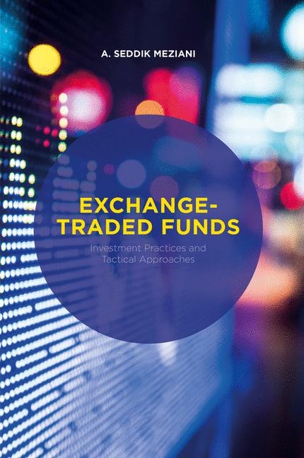 Exchange-Traded Funds - A. Seddik Meziani