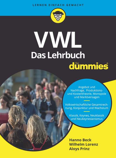 VWL für Dummies. Das Lehrbuch - Hanno Beck, Wilhelm Lorenz, Aloys Prinz