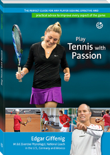 Play Tennis with Passion - Edgar Giffenig