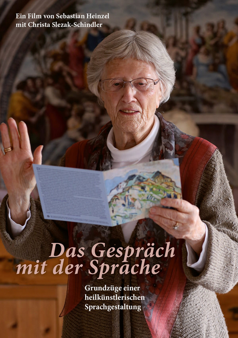 Das Gespräch mit der Sprache - Christa Slezak-Schindler