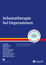 Schematherapie bei Depressionen - Samy Egli, Elisabeth Frieß, Patricia Graf, David Höhn, Johannes Kopf-Beck, Martin Ludwig Rein, Amelie Ruderer, Nicole Szesny-Mahlau, Petra Zimmermann, Martin Ekkehard Keck