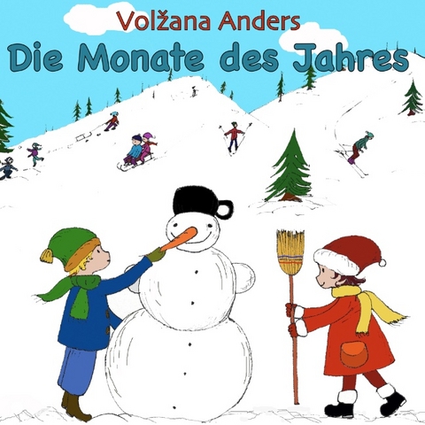 Die Monate des Jahres - Volzana Anders