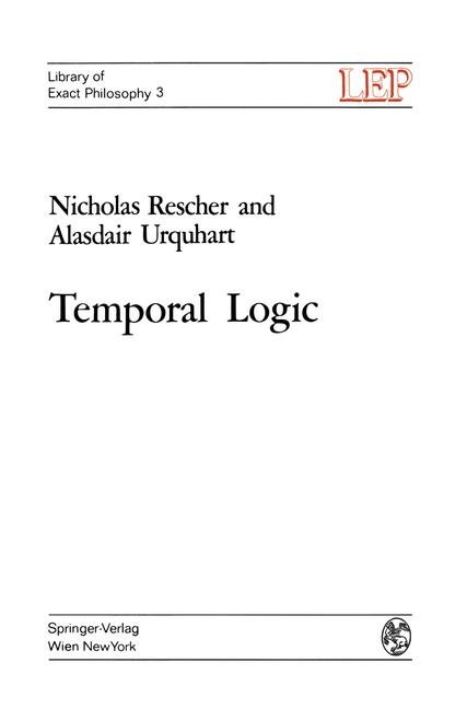 Temporal Logic - Nicholas Rescher, Alasdair Urquhart