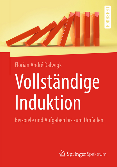 Vollständige Induktion - Florian André Dalwigk