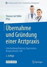 Übernahme und Gründung einer Arztpraxis - Stiller, Thomas Carl