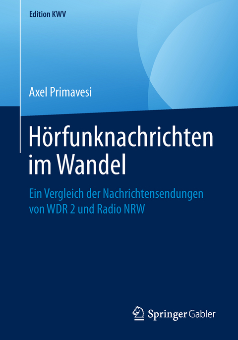 Hörfunknachrichten im Wandel - Axel Primavesi