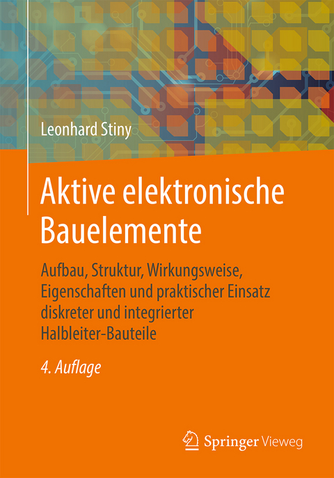 Aktive elektronische Bauelemente - Leonhard Stiny