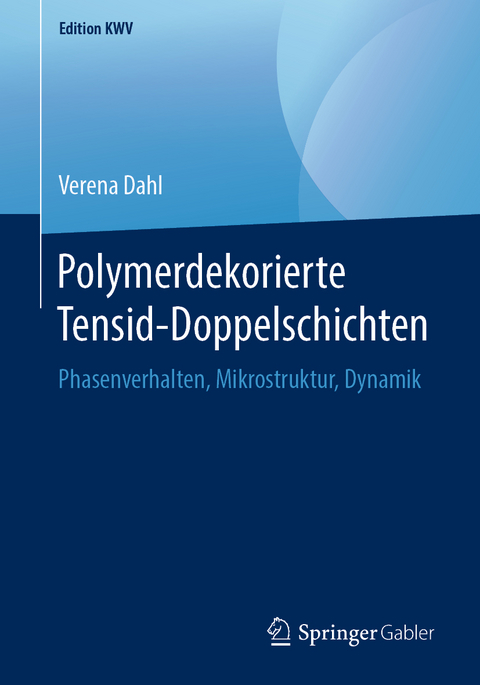 Polymerdekorierte Tensid-Doppelschichten - Verena Dahl