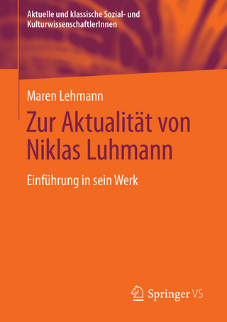 Zur Aktualität von Niklas Luhmann - Maren Lehmann